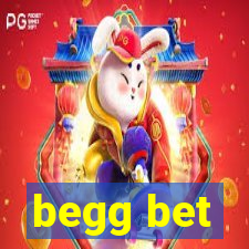 begg bet