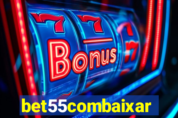 bet55combaixar