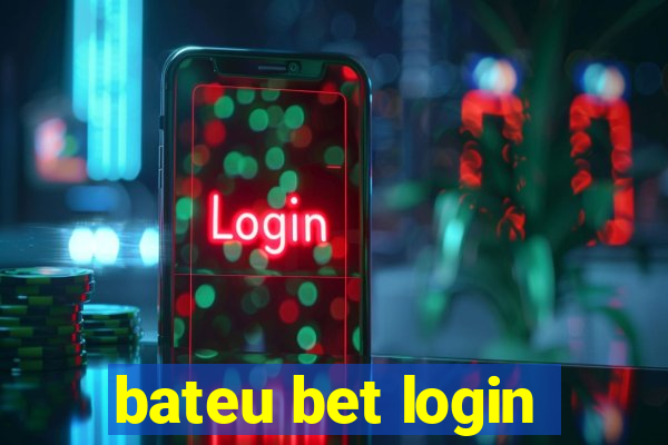 bateu bet login