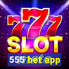 555 bet app