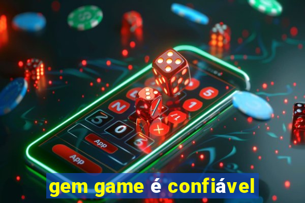 gem game é confiável