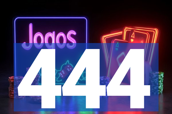 444