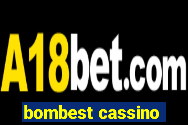 bombest cassino