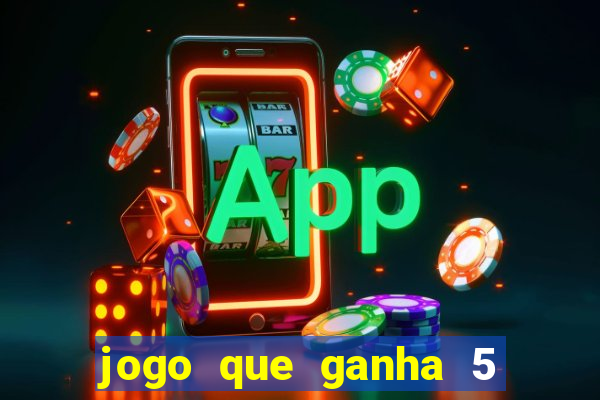 jogo que ganha 5 reais no cadastro