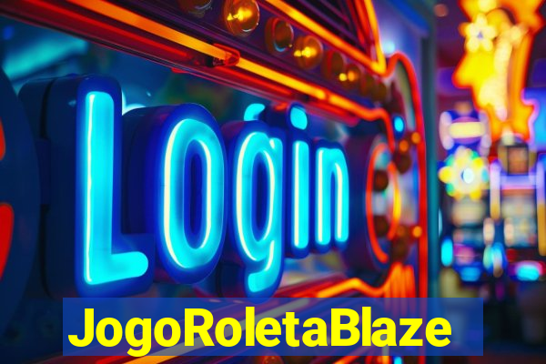 JogoRoletaBlaze