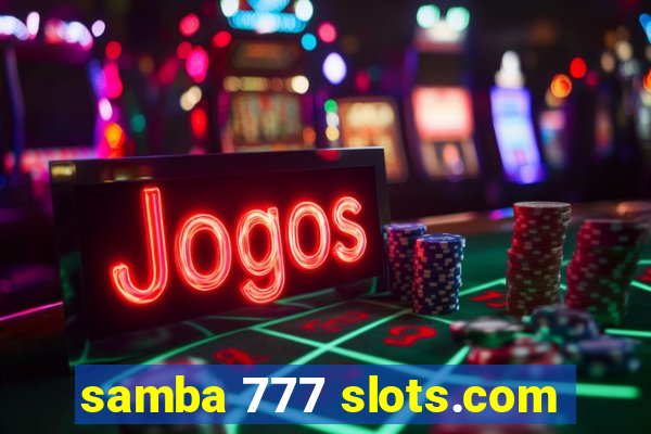 samba 777 slots.com