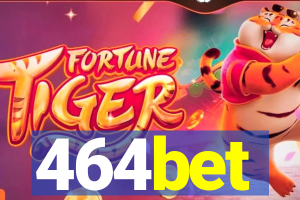 464bet