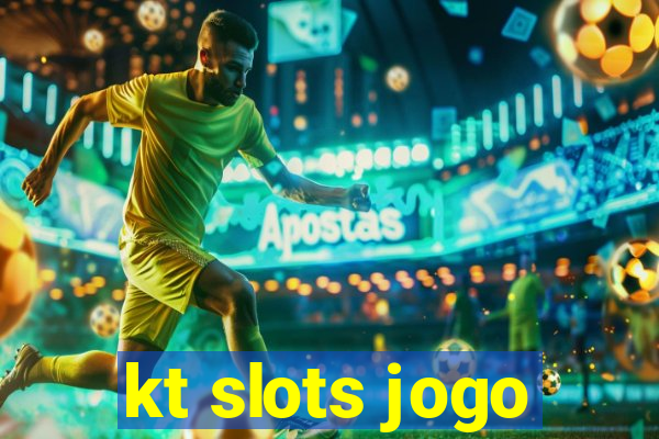 kt slots jogo