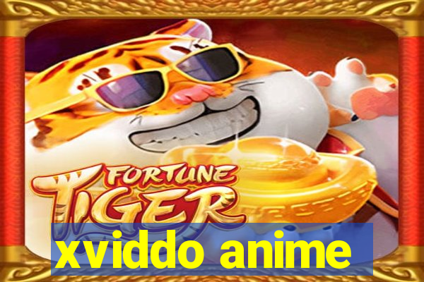 xviddo anime