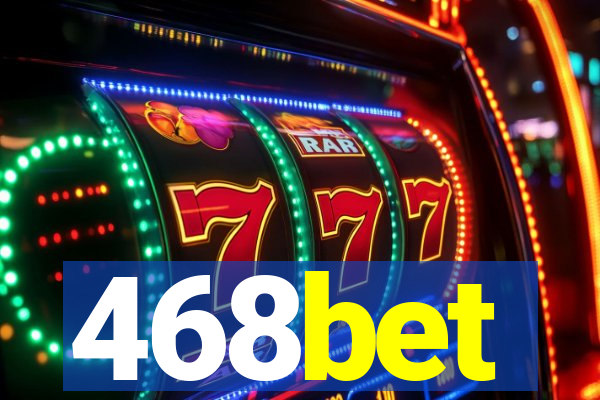 468bet