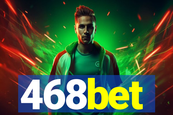 468bet