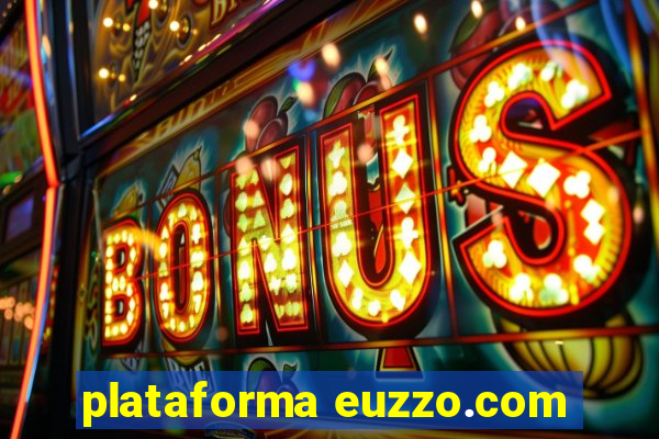 plataforma euzzo.com