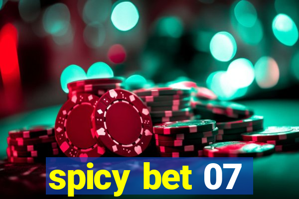 spicy bet 07