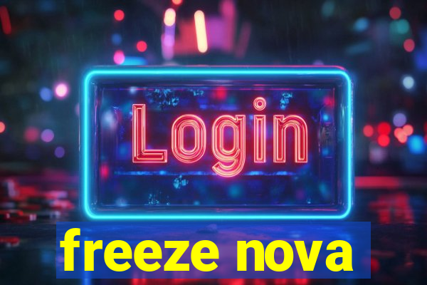 freeze nova