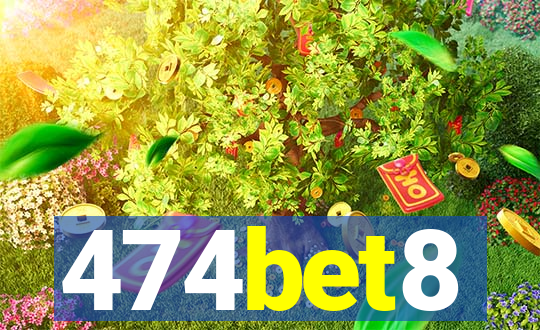 474bet8