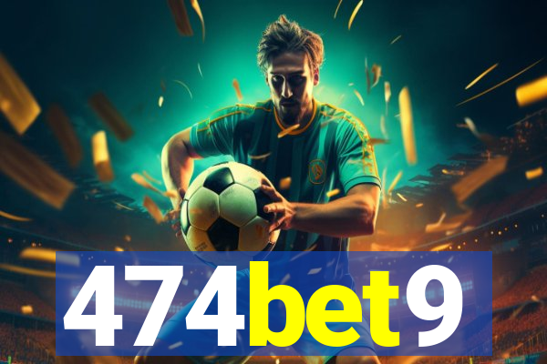 474bet9