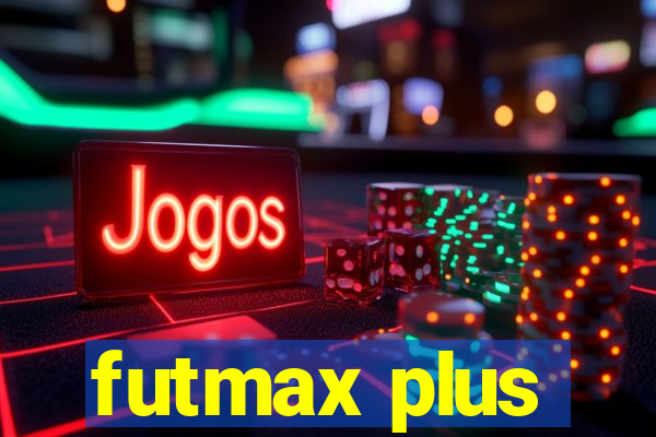 futmax plus