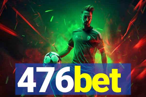 476bet