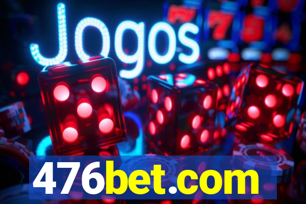 476bet.com