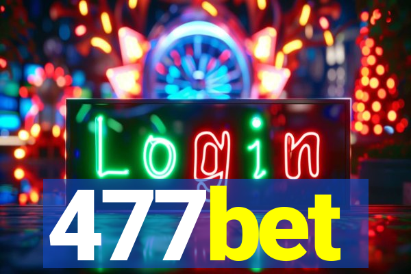 477bet