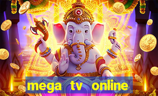 mega tv online gratis futebol ao vivo