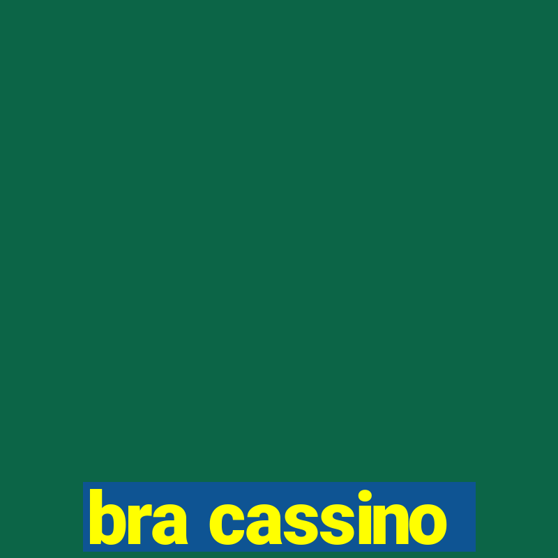 bra cassino