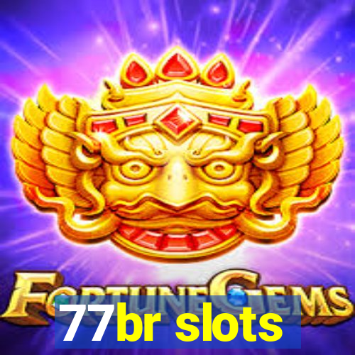 77br slots