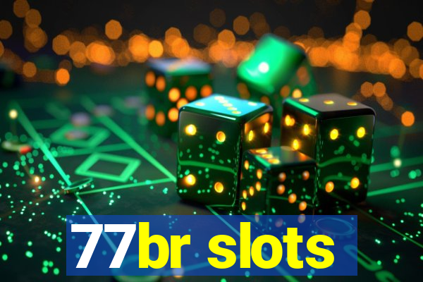 77br slots