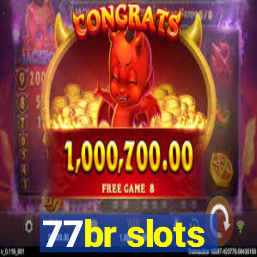 77br slots