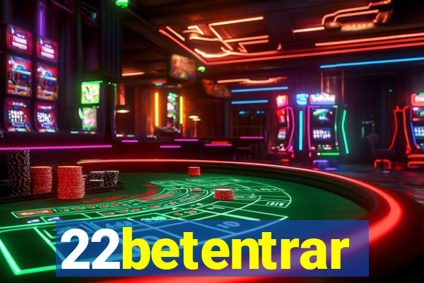 22betentrar