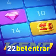 22betentrar