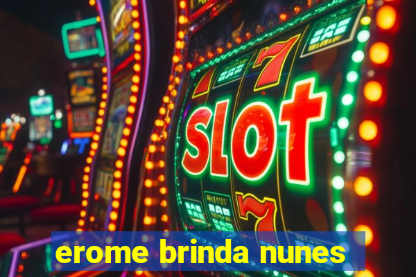 erome brinda nunes