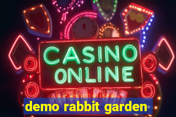 demo rabbit garden