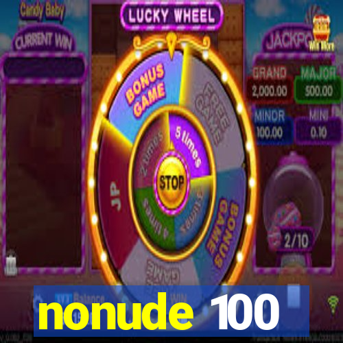 nonude 100