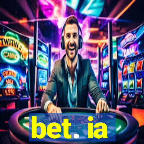 bet. ia