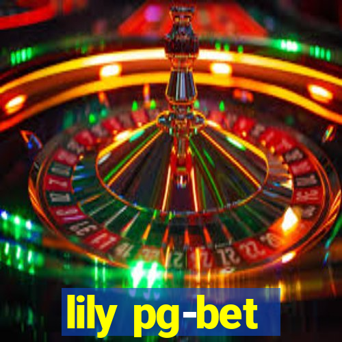 lily pg-bet