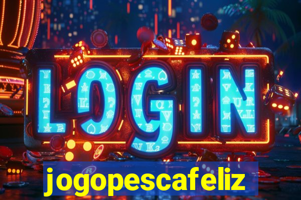 jogopescafeliz