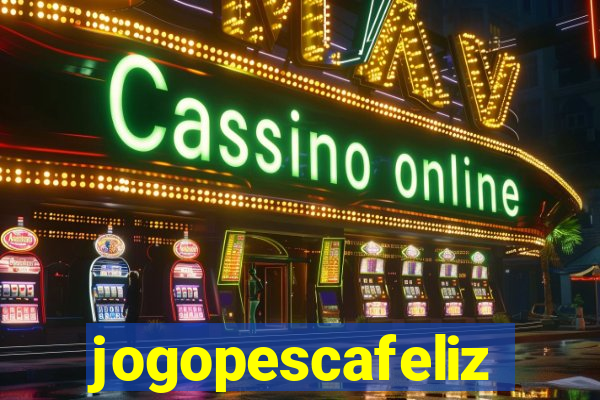 jogopescafeliz