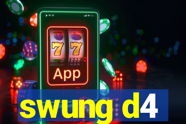 swung d4