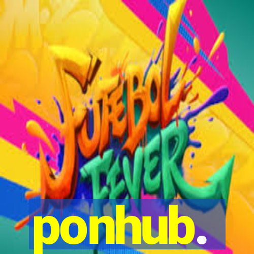 ponhub.