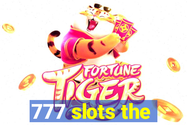 777 slots the