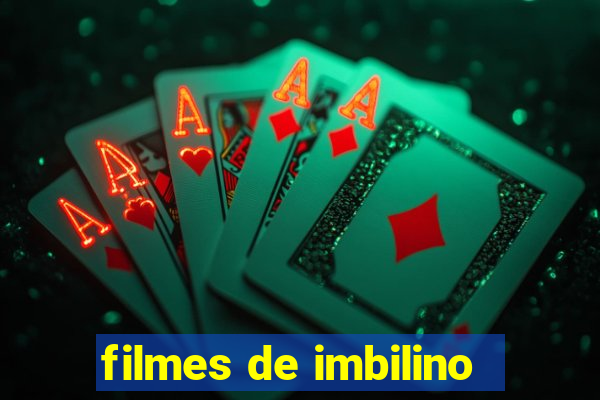 filmes de imbilino