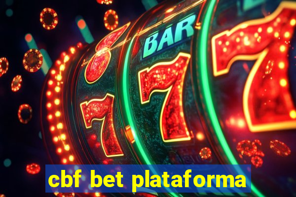 cbf bet plataforma