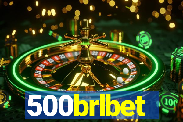 500brlbet