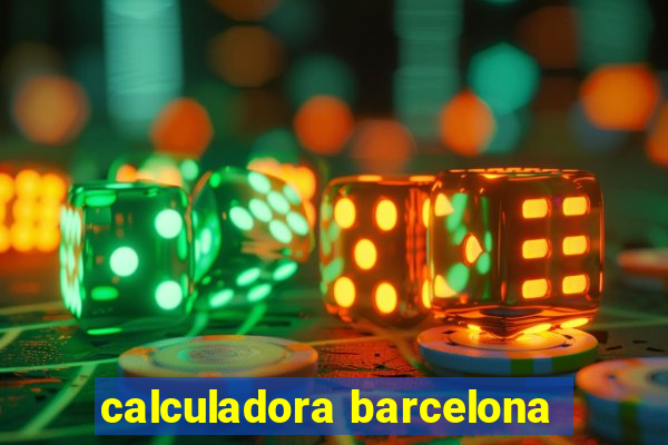 calculadora barcelona