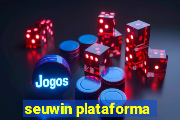 seuwin plataforma