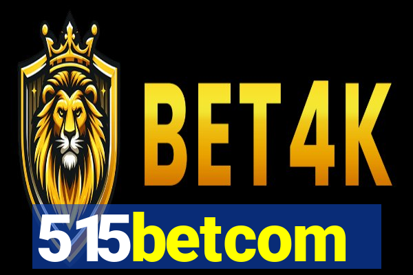 515betcom