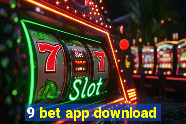 9 bet app download