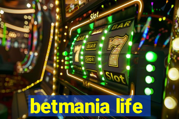 betmania life