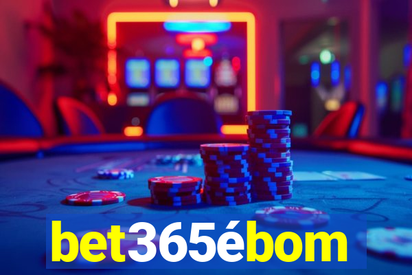 bet365ébom